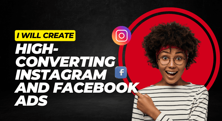 I will create high-converting Instagram and Facebook ads for your business